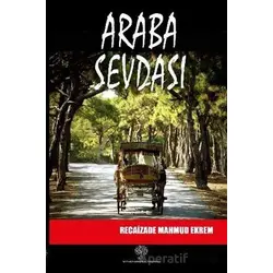 Araba Sevdası - Recaizade Mahmut Ekrem - Platanus Publishing