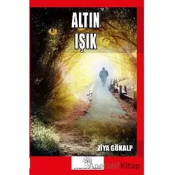 Altın Işık - Ziya Gökalp - Platanus Publishing
