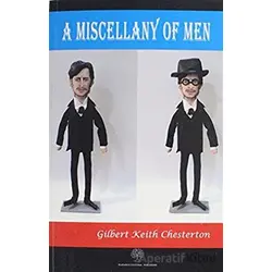 A Miscellany of Men - Gilbert Keith Chesterton - Platanus Publishing
