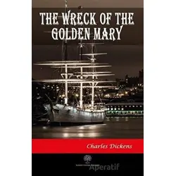 The Wreck of the Golden Mary - Charles Dickens - Platanus Publishing