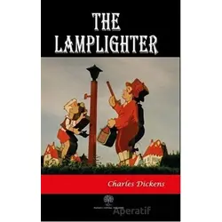 The Lamplighter - Charles Dickens - Platanus Publishing