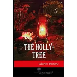 The Holly-Tree - Charles Dickens - Platanus Publishing