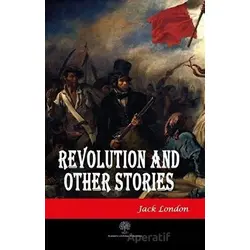 Revolution and Other Stories - Jack London - Platanus Publishing