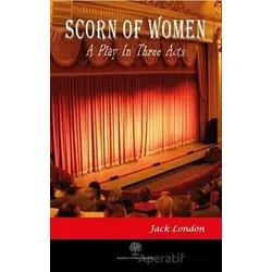 Scorn of Women - Jack London - Platanus Publishing