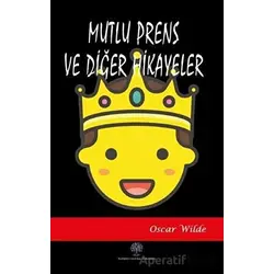 Mutlu Prens ve Diğer Hikayeler - Oscar Wilde - Platanus Publishing