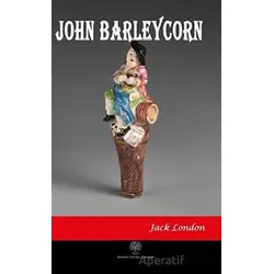 John Barleycorn - Jack London - Platanus Publishing
