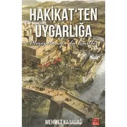 Hakikatten Uygarlığa - Mehmet Karadağ - Toplumsal Kitap