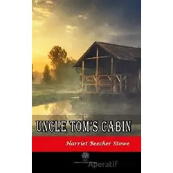 Uncle Tom’s Cabin - Harriet Beecher Stowe - Platanus Publishing