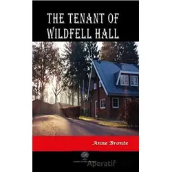 The Tenant of Wildfell Hall - Anne Bronte - Platanus Publishing
