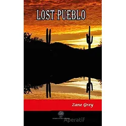 Lost Pueblo - Zane Grey - Platanus Publishing