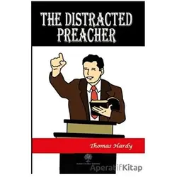The Distracted Preacher - Thomas Hardy - Platanus Publishing