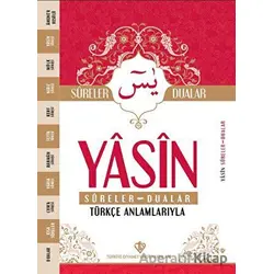 Yasin Sureler ve Dualar Türkçe Anlamlarıyla - Kolektif - Türkiye Diyanet Vakfı Yayınları