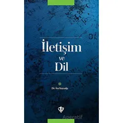 İletişim ve Dil - İsa Kayaalp - Türkiye Diyanet Vakfı Yayınları