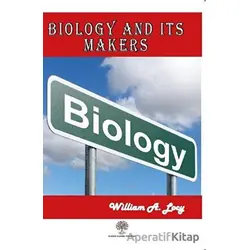 Biology and Its Makers - William A. Locy - Platanus Publishing
