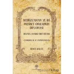 Bediüzzaman ve İki Müsibet Okulunun Diploması - Tema Balcı - Platanus Publishing