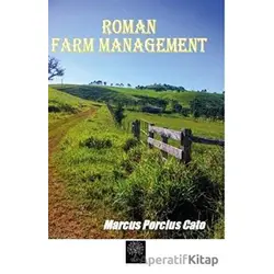 Roman Farm Management - Marcus Porcius Cato - Platanus Publishing