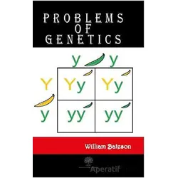 Problems of Genetics - William Bateson - Platanus Publishing