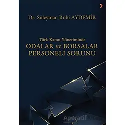 Türk Kamu Yönetiminde Odalar ve Borsalar Personeli Sorunu - Süleyman Ruhi Aydemir - Cinius Yayınları