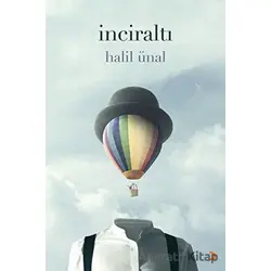 İnciraltı - Halil Ünal - Cinius Yayınları