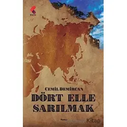 Dört Elle Sarılmak - Cemil Demircan - Klaros Yayınları