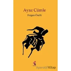 Ayaz Cümle - Fergun Özelli - Klaros Yayınları