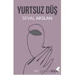 Yurtsuz Düş - Seval Arslan - Klaros Yayınları