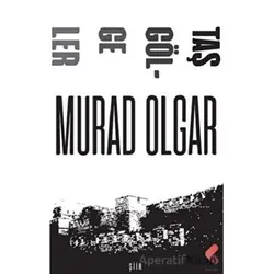 Taş Gölgeler - Murad Olgar - Klaros Yayınları