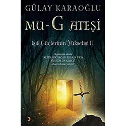 Mu-G Ateşi - Işık Güçlerinin Yükselişi 2 - Gülay Karaoğlu - Cinius Yayınları