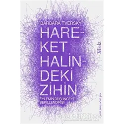 Hareket Halindeki Zihin - Barbara Tversky - Tellekt