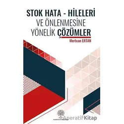 Stok Hata - Hileleri ve Önlenmesine Yönelik Çözümler - Mertcan Ertan - Platanus Publishing