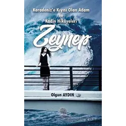 Karadeniz’e Kıyısı Olan Adam ve Kadın Hikayeleri Zeynep - Olgun Aydın - Platanus Publishing