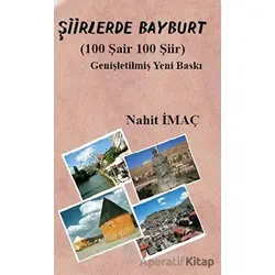 Şiirlerde Bayburt - Nahit İmaç - Platanus Publishing