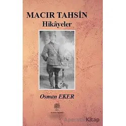 Macır Tahsin Hikayeler - Osman Eker - Platanus Publishing