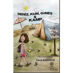 Deniz, Kum, Güneş ve Kamp - Deniz Karameşe - Platanus Publishing