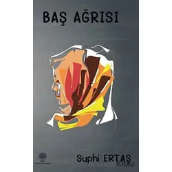 Baş Ağrısı - Suphi Ertaş - Platanus Publishing