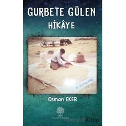 Gurbete Gülen Hikaye - Osman Eker - Platanus Publishing