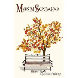 Mevsim Sonbahar - Mesut Sav - Platanus Publishing