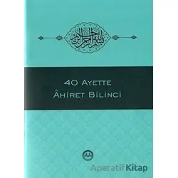 40 Ayette Ahiret Bilinci - Kolektif - Diyanet İşleri Başkanlığı