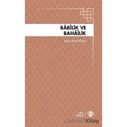 Babilik ve Bahailik - Ethem Ruhi Fığlalı - Türkiye Diyanet Vakfı Yayınları