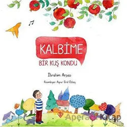 Kalbime Bir Kuş Kondu - İbrahim Arpacı - Türkiye Diyanet Vakfı Yayınları