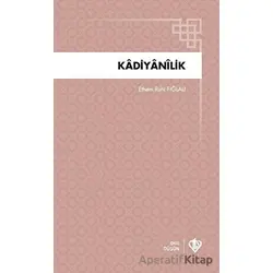 Kadiyanilik - Ethem Ruhi Fığlalı - Türkiye Diyanet Vakfı Yayınları
