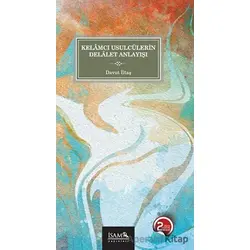Kelamcı Usulcülerin Delalet Anlayışı - Davut İltaş - İsam Yayınları