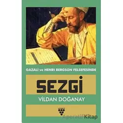 Gazali ve Henri Bergson Felsefesinde Sezgi - Vildan Doğanay - Urzeni Yayıncılık