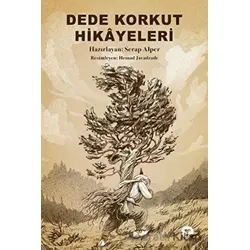 Dede Korkut Hikayeleri - Serap Alper - Turkuvaz Kitap