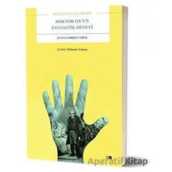 Doktor Ox’un Fantastik Deneyi - Dünya Çocuk Klasikleri - Jules Verne - Mirhan Kitap