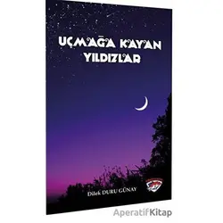 Uçmağa Kayan Yıldızlar - Dilek Duru Günay - Ergenekon