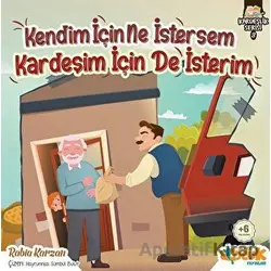 Kendim İçin Ne İstersem Kardeşim İçin De İsterim - Kardeşlik Serisi 3
