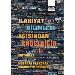 İlahiyat Bilimleri Açısından Engellilik 1 - Mustafa Başkonak - Eğitim Yayınevi - Bilimsel Eserler
