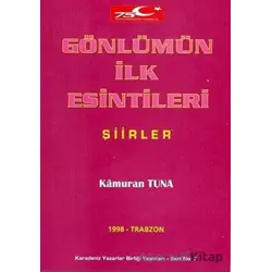 Gönlümün İlk Esintileri - Kamuran Tuna - Ateş Yayınları