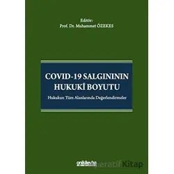 Covid-19 Salgınının Hukuki Boyutu - Muhammet Özekes - On İki Levha Yayınları